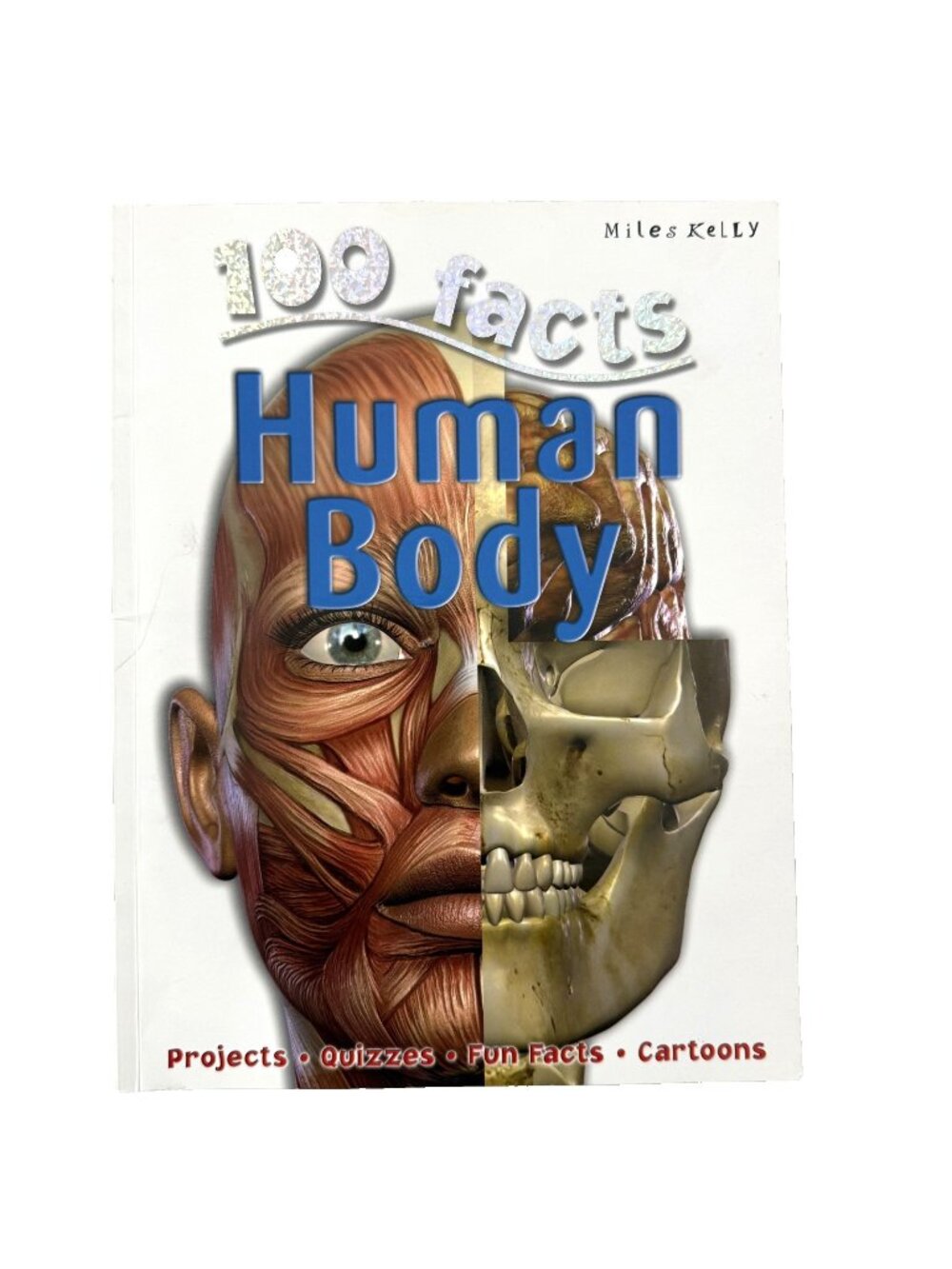 100 Facts HUMAN BODY Book Projects Quizzes Facts Cartoons Miles Kelly Publishing